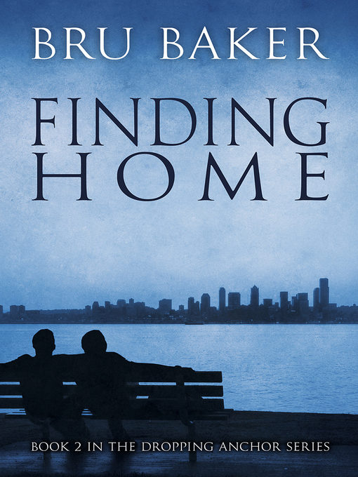 Title details for Finding Home by Bru Baker - Available